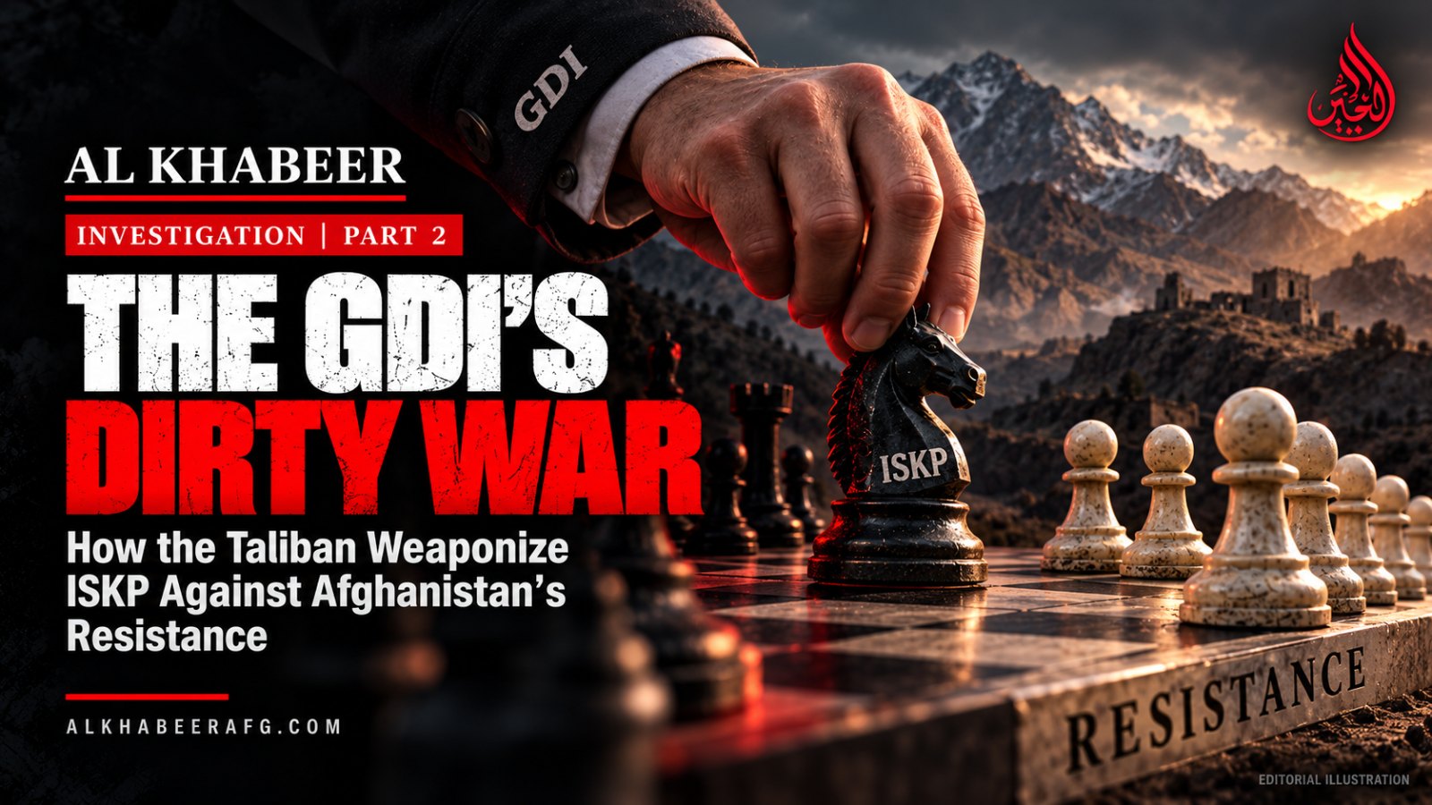 A hand marked “GDI” moves an “ISKP” chess piece toward pawns representing Afghanistan’s resistance, against a mountainous backdrop.