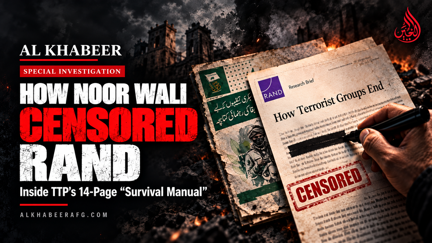 Al Khabeer special report: How Noor Wali censored RAND